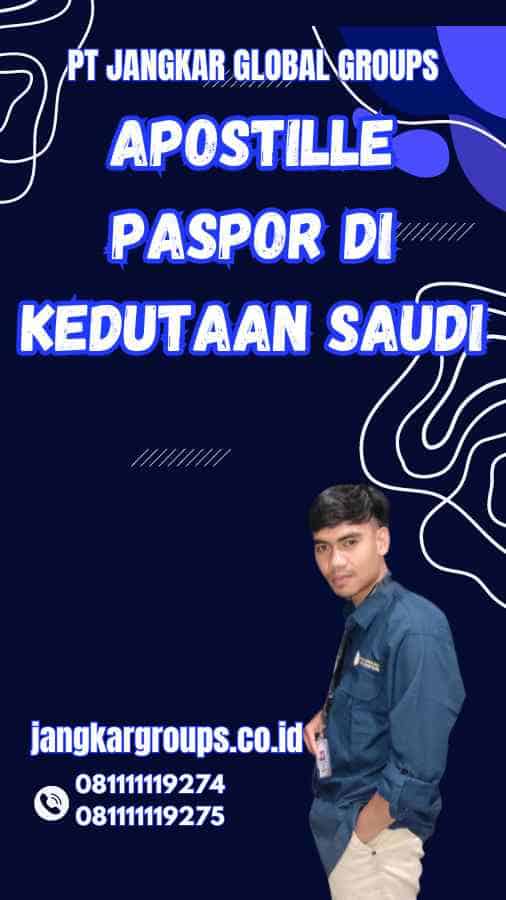 Apostille Paspor di Kedutaan Saudi