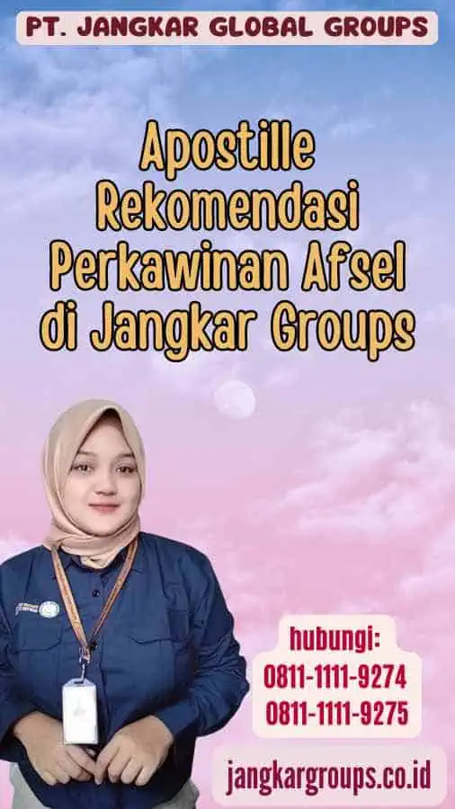 Apostille Rekomendasi Perkawinan Afsel di Jangkar Groups