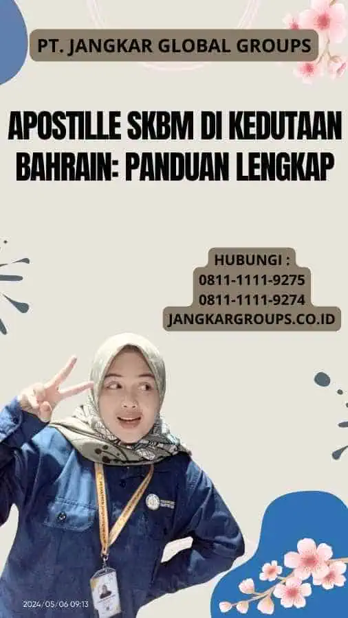 Apostille SKBM di Kedutaan Bahrain: Panduan Lengkap