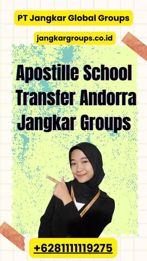 Apostille School Transfer Andorra Jangkar Groups