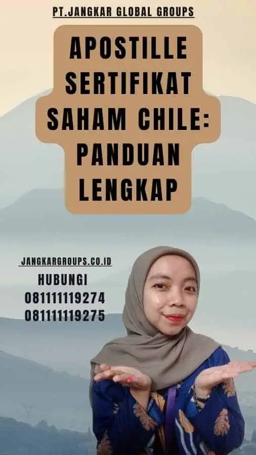 Apostille Sertifikat Saham Chile Panduan Lengkap