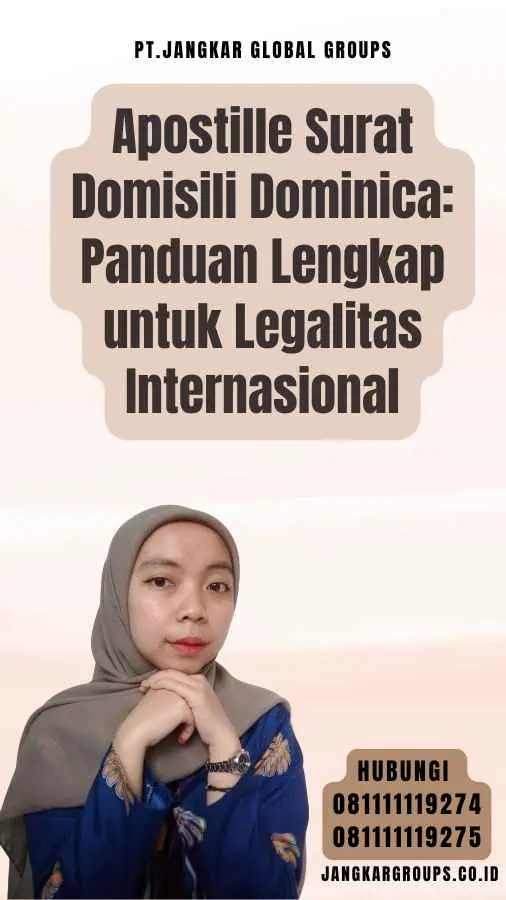 Apostille Surat Domisili Dominica Panduan Lengkap untuk Legalitas Internasional