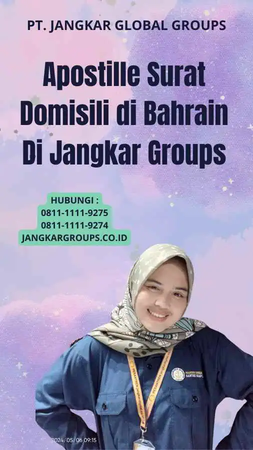 Apostille Surat Domisili di Bahrain Di Jangkar Groups