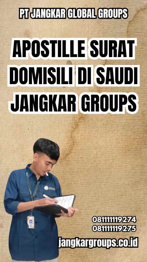 Apostille Surat Domisili di Saudi Jangkar Groups