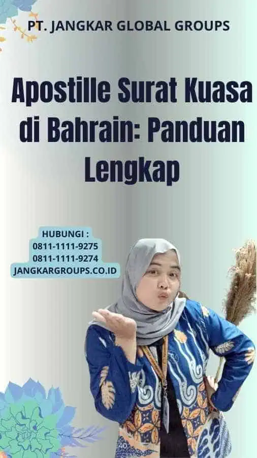 Apostille Surat Kuasa di Bahrain: Panduan Lengkap