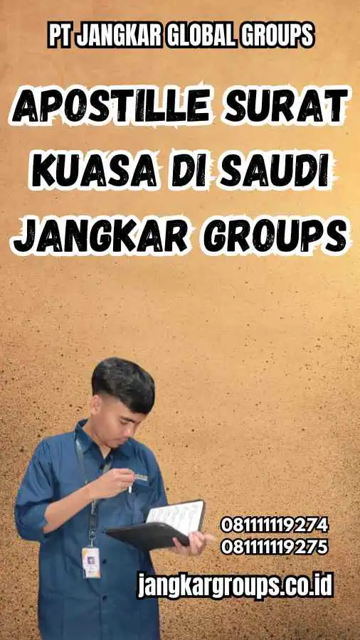 Apostille Surat Kuasa di Saudi Jangkar Groups