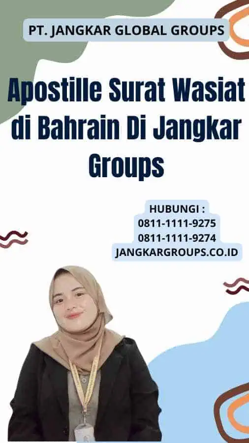 Apostille Surat Wasiat di Bahrain Di Jangkar Groups