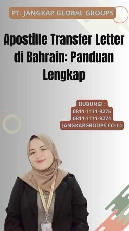 Apostille Transfer Letter di Bahrain: Panduan Lengkap