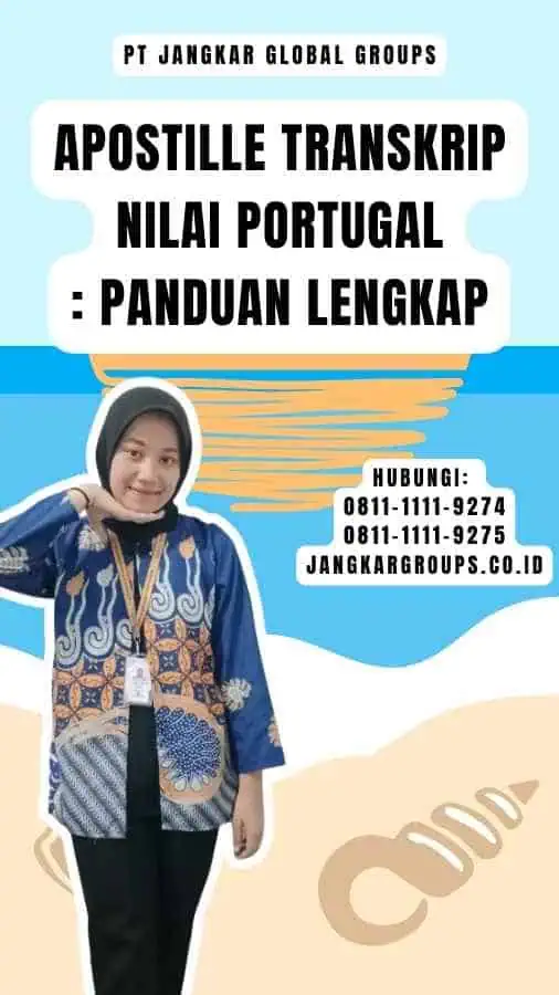 Apostille Transkrip Nilai Portugal Panduan Lengkap