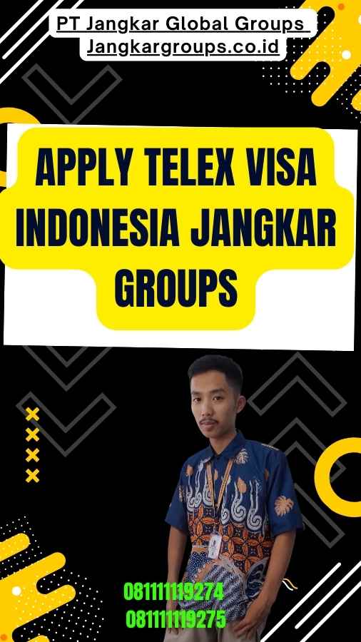 Apply Telex Visa Indonesia Jangkar Groups