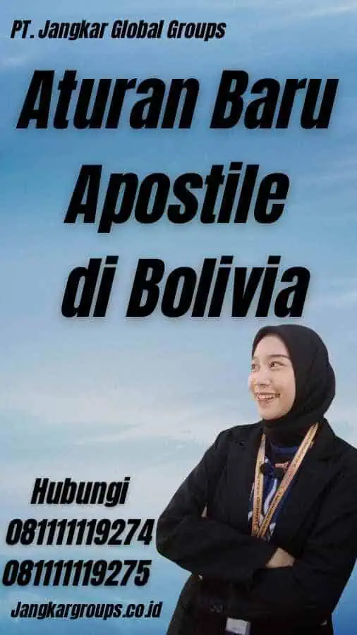 Aturan Baru Apostile di Bolivia - Aturan Baru Apostille Bolivia