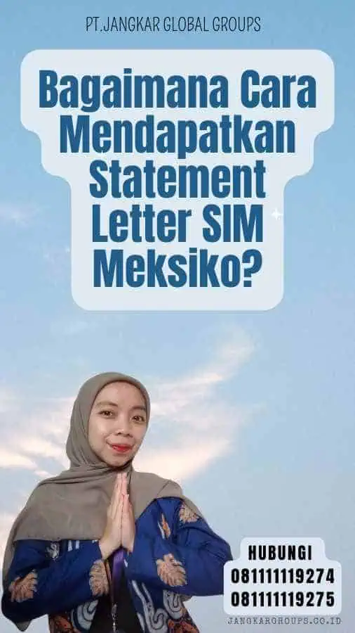 Bagaimana Cara Mendapatkan Statement Letter SIM Meksiko