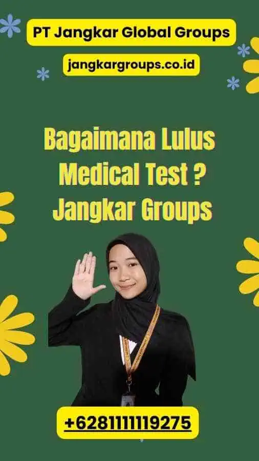 Bagaimana Lulus Medical Test ? Jangkar Groups