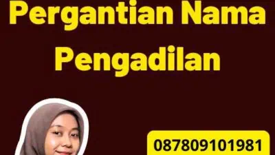 Permohonan Pergantian Nama Pengadilan