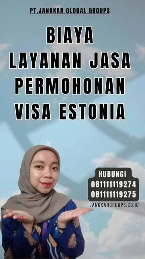 Biaya Layanan Jasa Permohonan Visa Estonia