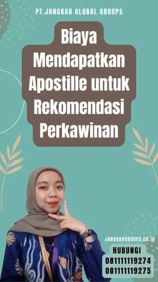 Biaya Mendapatkan Apostille untuk Rekomendasi Perkawinan