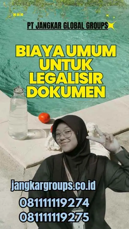 Biaya Umum untuk Legalisir Dokumen