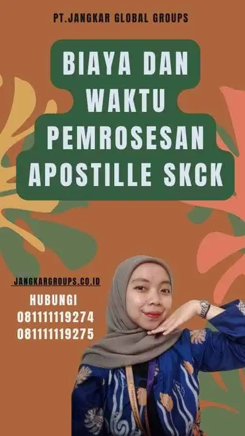 Biaya dan Waktu Pemrosesan Apostille SKCK