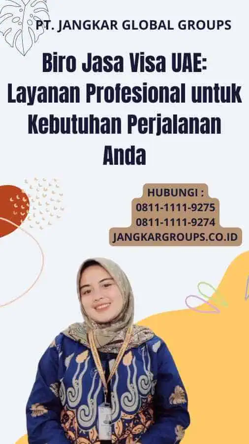 Biro Jasa Visa UAE: Layanan Profesional untuk Kebutuhan Perjalanan Anda