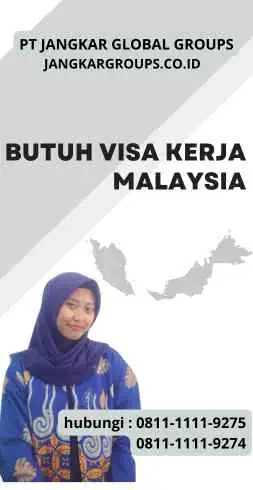 Butuh Visa Kerja Malaysia