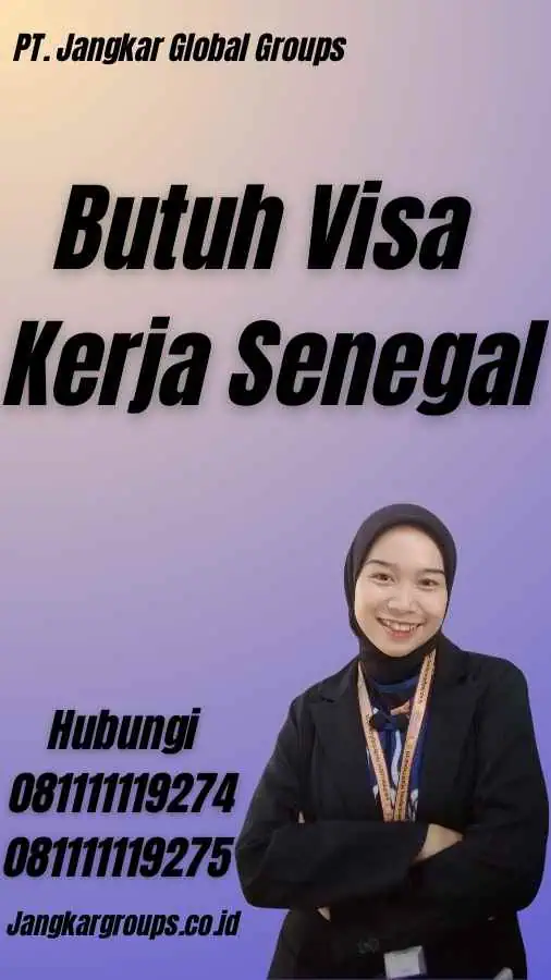 Butuh Visa Kerja Senegal