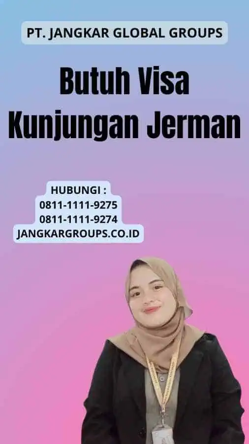 Butuh Visa Kunjungan Jerman