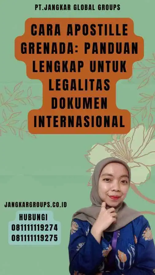 Cara Apostille Grenada Panduan Lengkap untuk Legalitas Dokumen Internasional