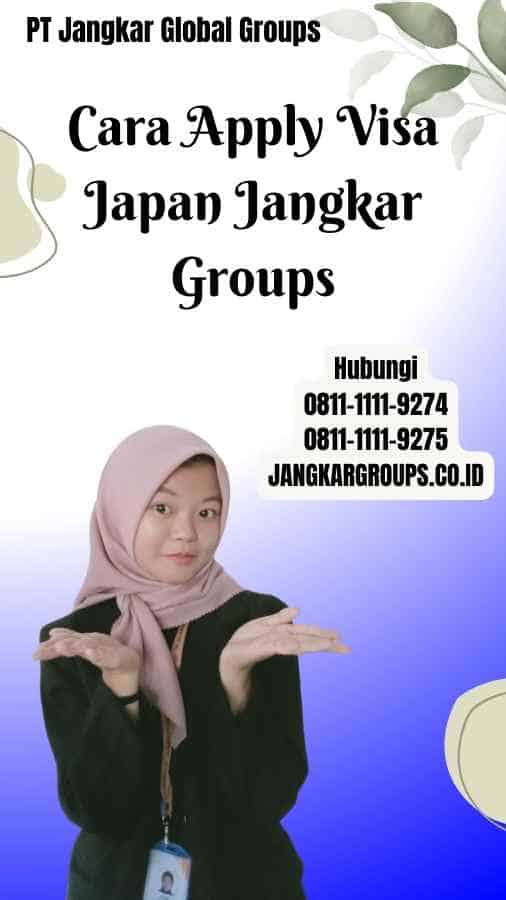 Cara Apply Visa Japan Jangkar Groups