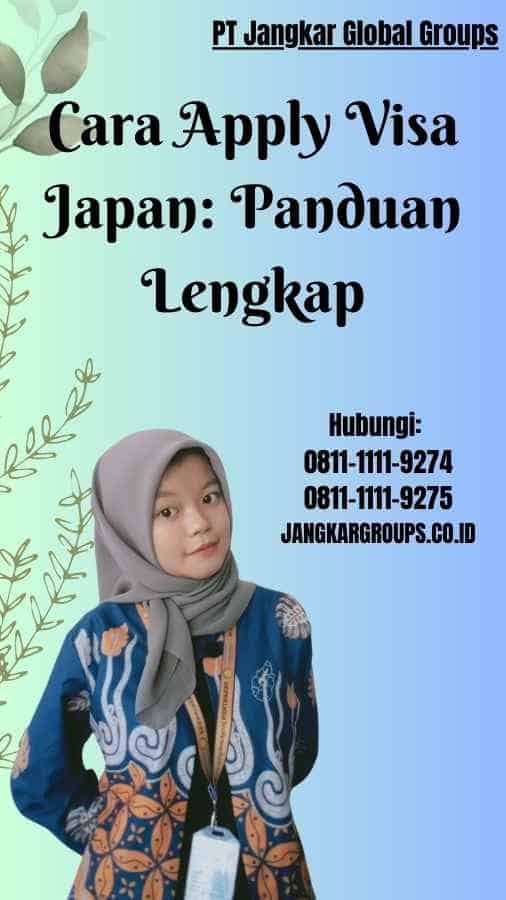 Cara Apply Visa Japan Panduan Lengkap