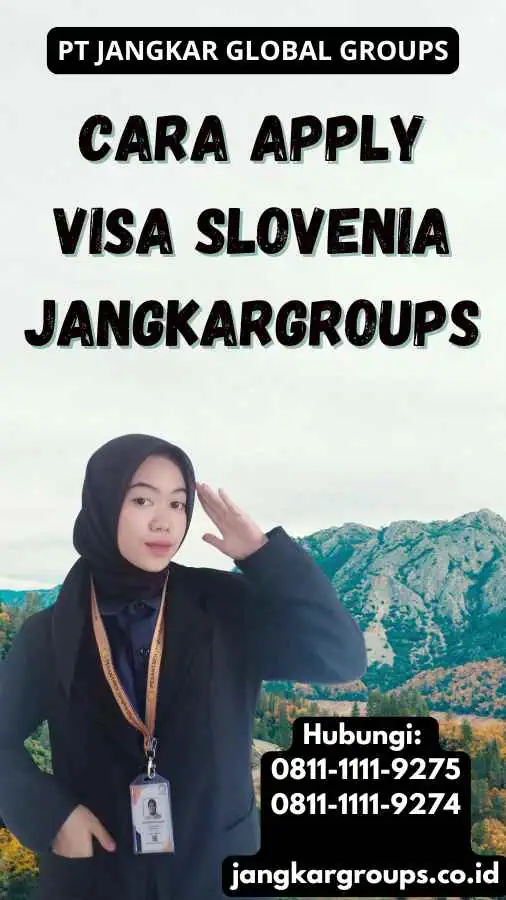 Cara Apply Visa Slovenia Jangkargroups