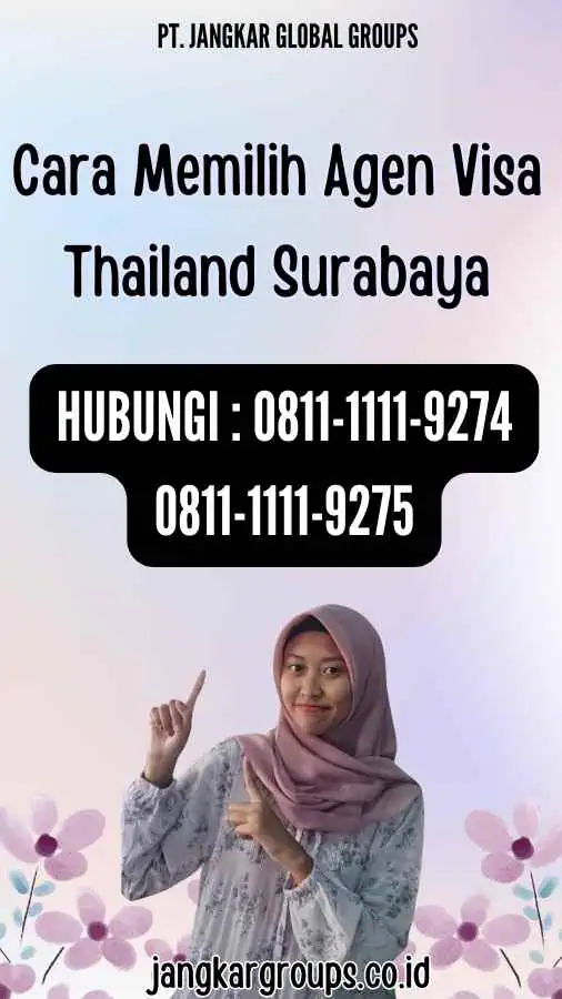 Cara Memilih Agen Visa Thailand Surabaya