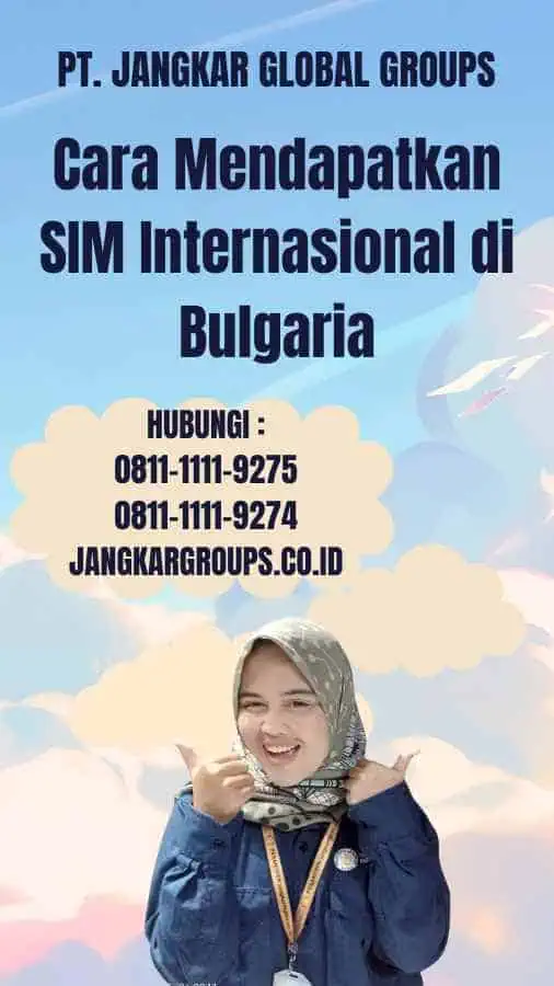 Cara Mendapatkan SIM Internasional di Bulgaria