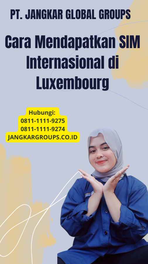 Cara Mendapatkan SIM Internasional di Luxembourg