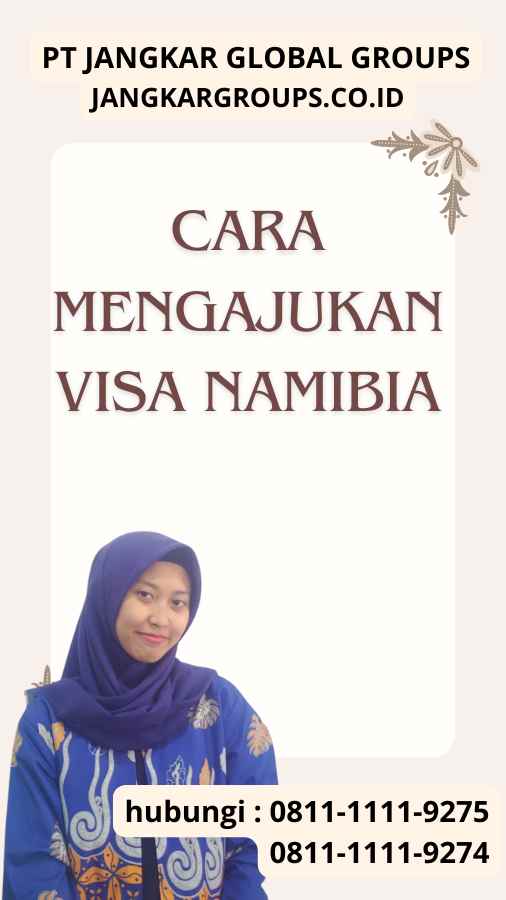 Cara Mengajukan Visa Namibia