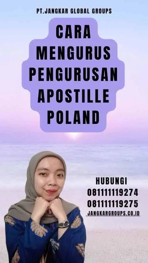 Cara Mengurus Pengurusan Apostille Poland