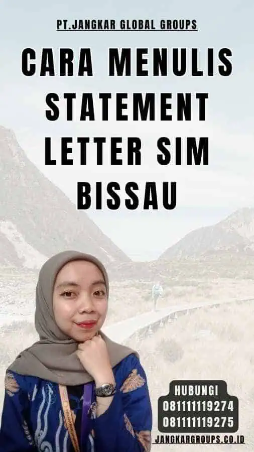 Cara Menulis Statement Letter SIM Bissau