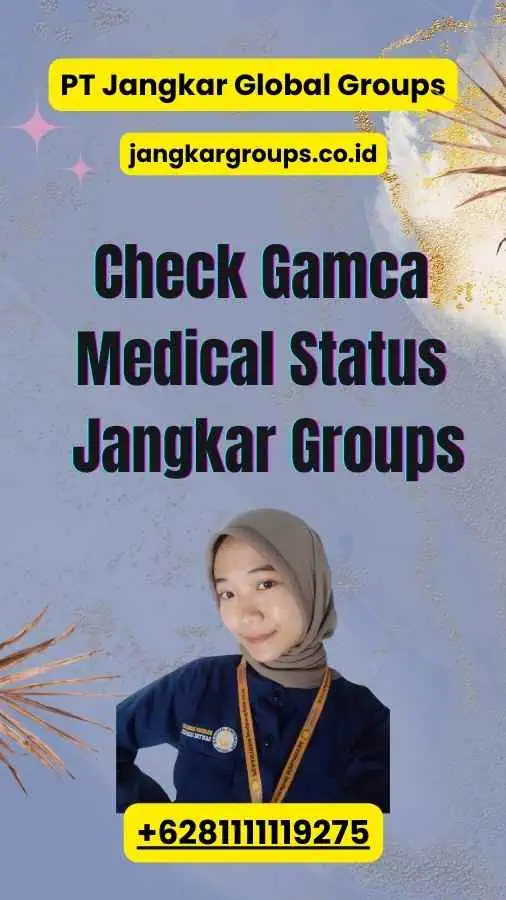 Check Gamca Medical Status Jangkar Groups