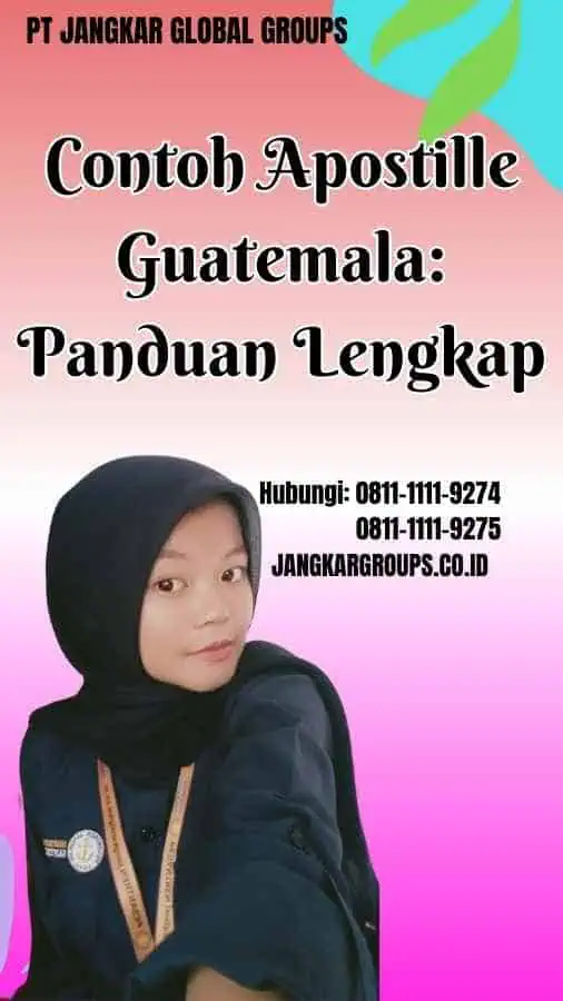 Contoh Apostille Guatemala Panduan Lengkap