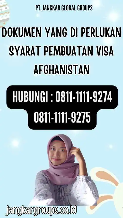 Dokumen yang Di perlukan Syarat Pembuatan Visa Afghanistan