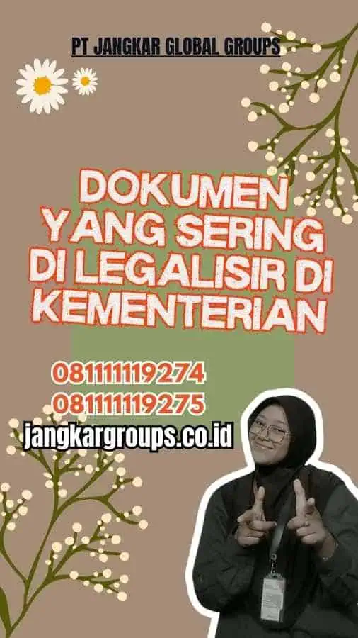 Dokumen yang Sering Di Legalisasi Dokumen di Kementrian