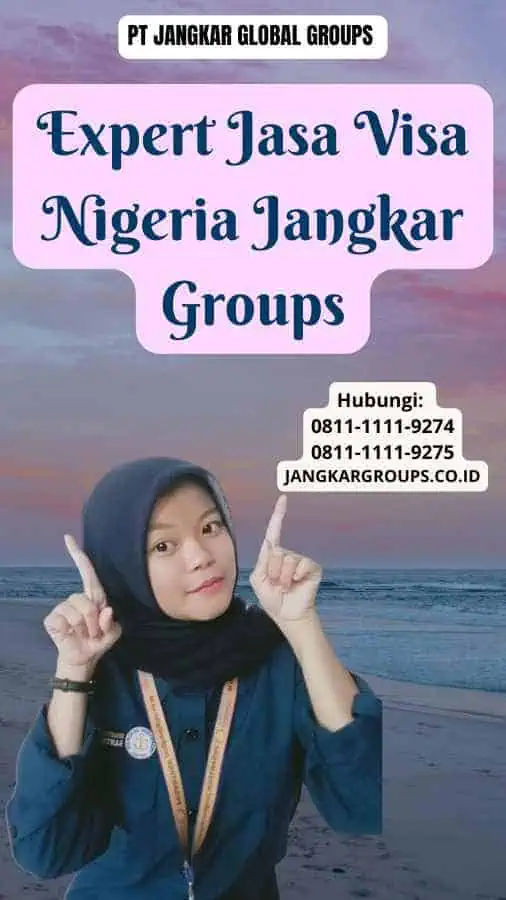 Expert Jasa Visa Nigeria Jangkar Groups