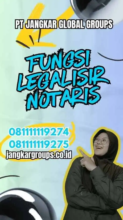 Fungsi Legalisir Notaris