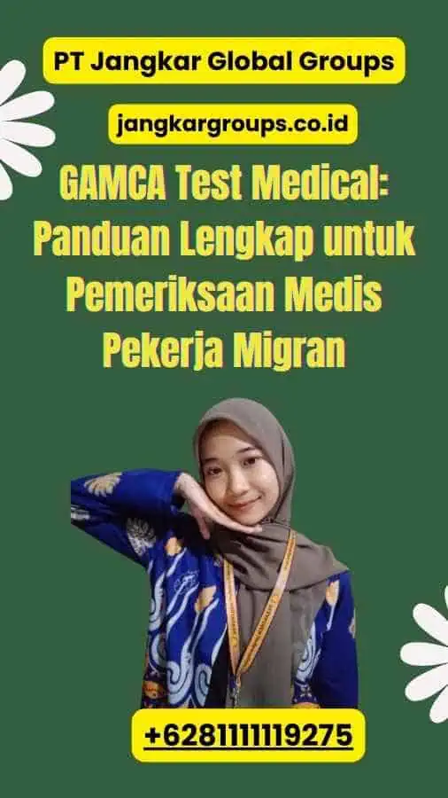 GAMCA Test Medical: Panduan Lengkap untuk Pemeriksaan Medis Pekerja Migran