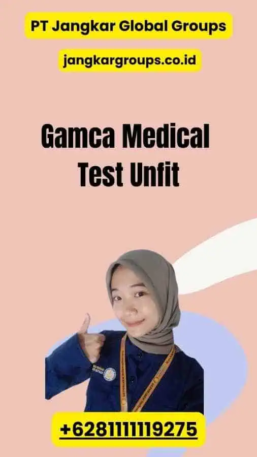 Gamca Medical Test Unfit