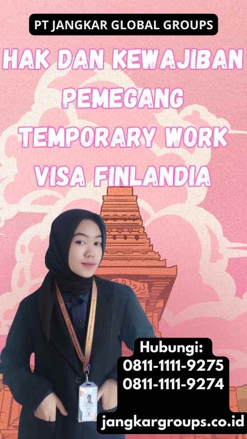 Hak dan Kewajiban Pemegang Temporary Work Visa Finlandia