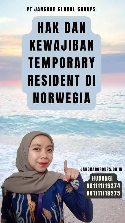 Hak dan Kewajiban Temporary Resident di Norwegia