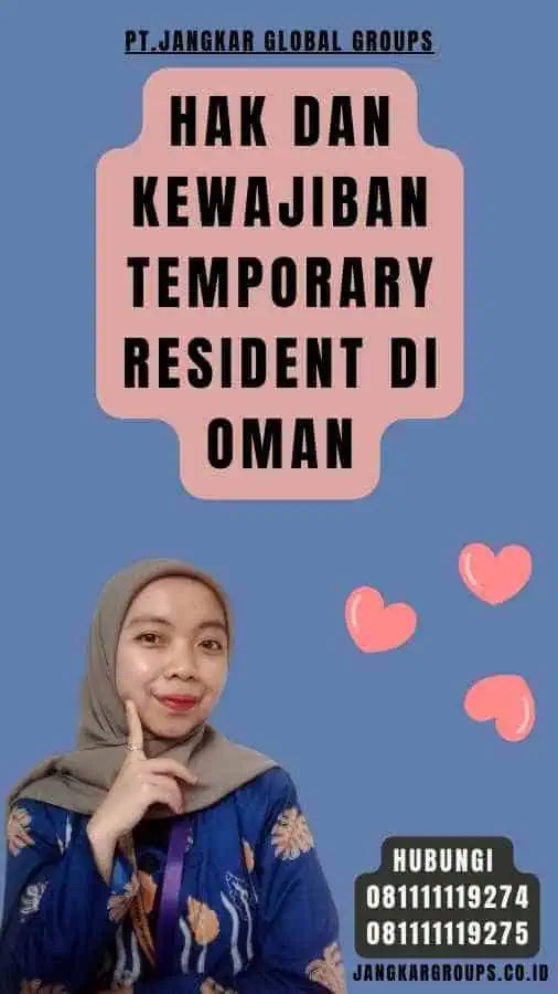 Hak dan Kewajiban Temporary Resident di Oman