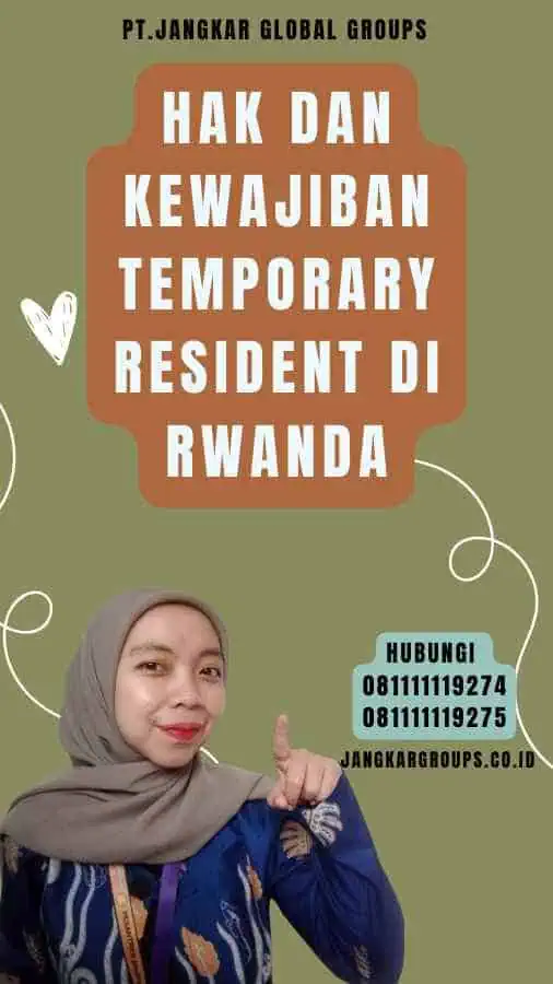 Hak dan Kewajiban Temporary Resident di Rwanda