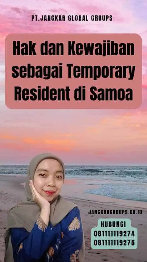 Hak dan Kewajiban sebagai Temporary Resident di Samoa