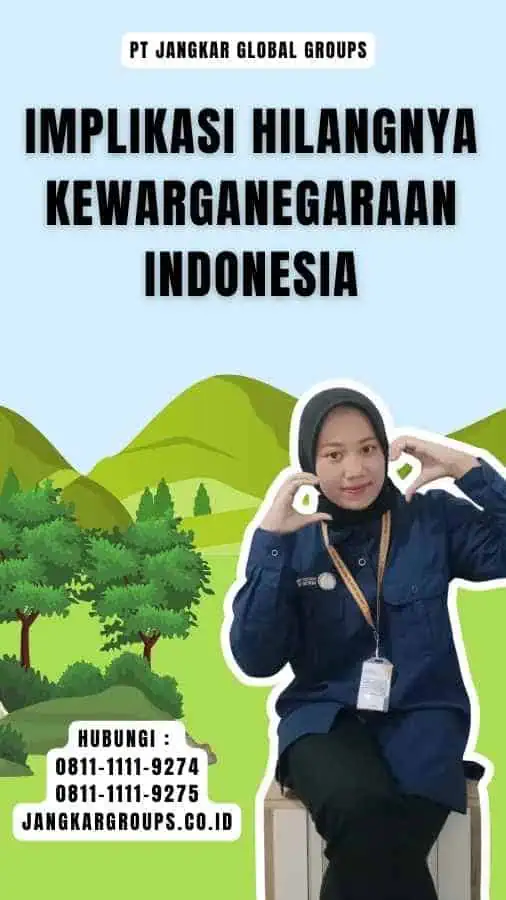 Implikasi Hilangnya Kewarganegaraan Indonesia